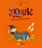 Zouk, Tome 08 - Secrets De Sorciere