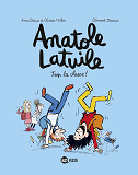 Anatole Latuile, Tome 11 - Trop La Classe !