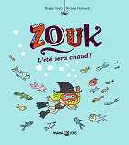 Zouk, Tome 17 - L'Ete Sera Chaud !