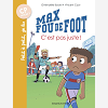 Max Fou De Foot, Tome 04 - C'Est Pas Juste !                                                        