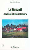 Le Donzeil - Un Village A Travers L'Histoire - A Travers L'Histoire D'Un Village, L'Histoire