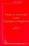 Ponts Et Frontieres Entre Espagne Et Maghreb