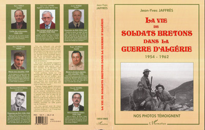 La Vie De Soldats Bretons Dans La Guerre D'Algerie 1954-1962