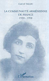 La Communaute Armenienne De France 1920-1950