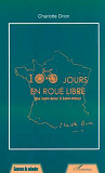 100 Jours En Roue Libre (De Saint-Briac A Saint-Briac)