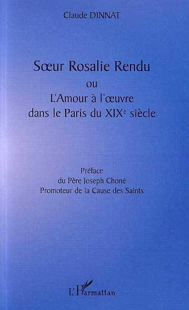 S Ur Rosalie Rendu Ou L'Amour A L' Uvre Dans Le Paris Du Xixe Siecle