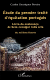 Etude Du Premier Traite D'Equitation Portugais -  Livro Da Ensinanca De Bem Cavalgar Toda Sela  , D