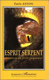 Esprit Serpent - Aventure En Foret Guyanaise