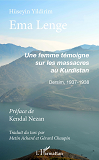 Ema Lenge - Une Femme Temoigne Sur Les Massacres Au Kurdistan - Dersim 1937-1938