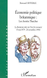 Economie Politique Britannique : Les Annees Thatcher - La Radioscopie De The Economist (5 Mai 1979 -