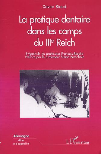 La Pratique Dentaire Dans Les Camps Du Iiieme Reich