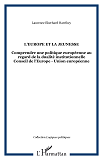 L'Europe Et La Jeunesse - Comprendre Une Politique Europeenne Au Regard De La Dualite Institutionnel