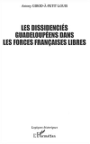 Les Dissidencies Guadeloupeens Dans Les Forces Francaises Libres