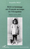 Recit En Hommage Aux Francais Au Temps De L'Occupation - Itinerance De Deux Enfants - " Prends Soin