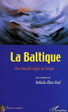 La Baltique - Une Nouvelle Region En Europe