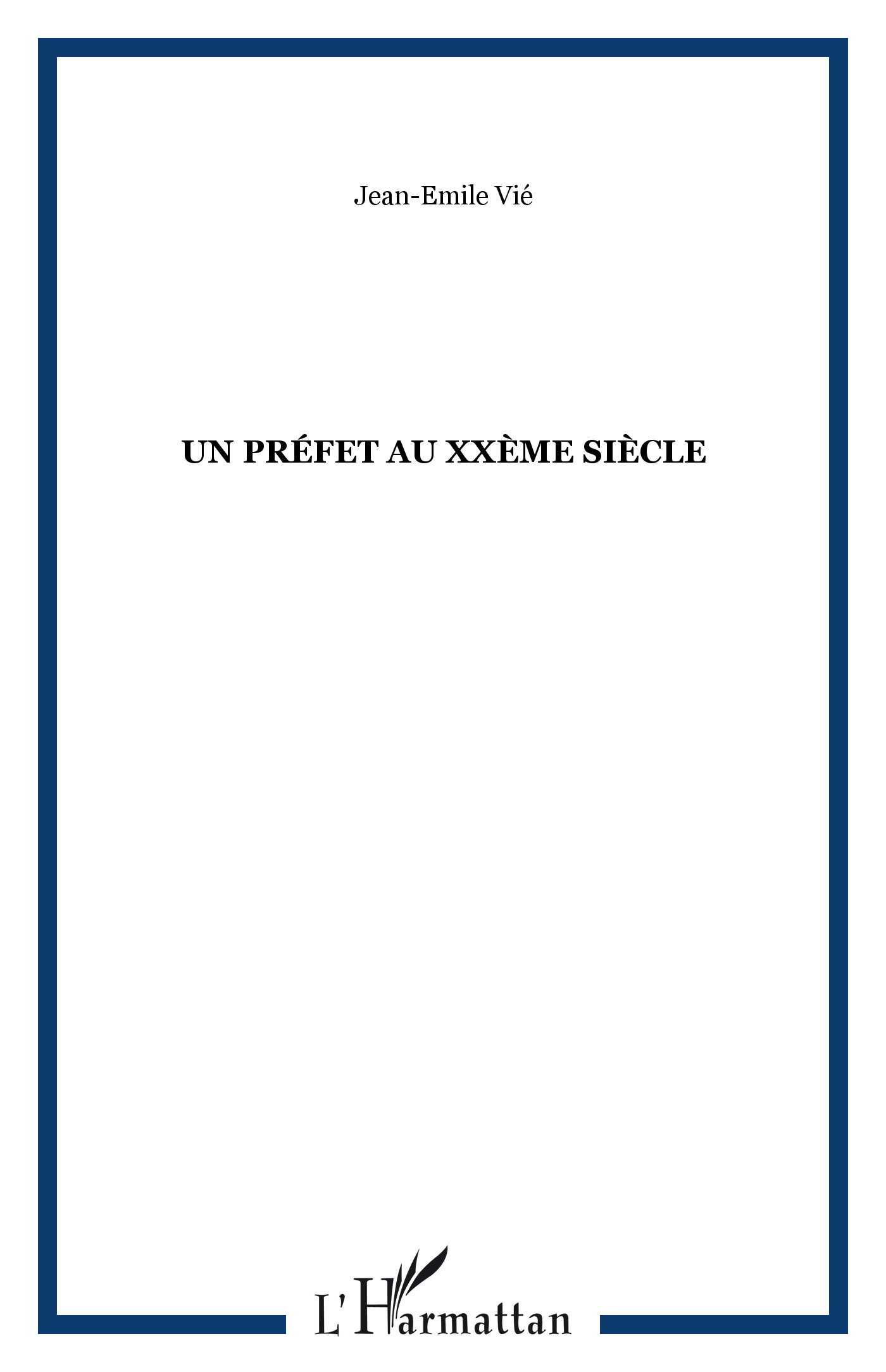 Un Prefet Au Xxeme Siecle