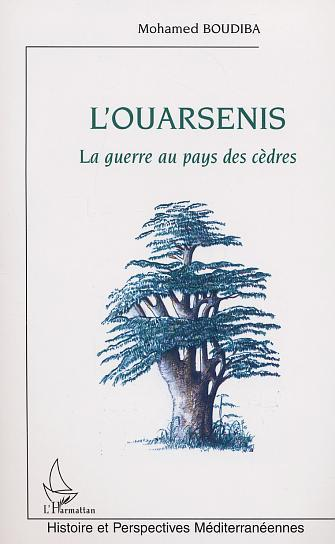 L'Ouarsenis - La Guerre Au Pays Des Cedres