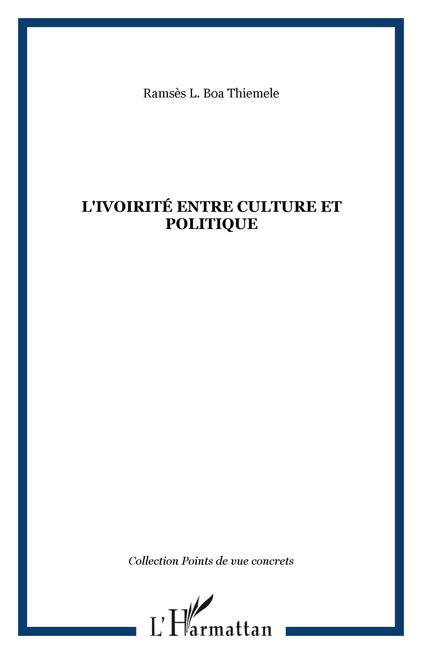 L'Ivoirite Entre Culture Et Politique