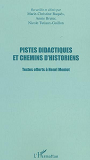 Pistes Didactiques Et Chemins D'Historiens - Textes Offerts A Henri Moniot