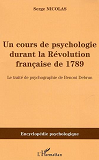 Cours De Psychologie Durant La Revolution Francaise De 1789 - Le Traite De Psychographie De Benoni D