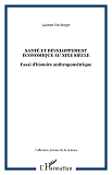 Sante Et Developpement Economique Au Xixe Siecle - Essai D'Histoire Anthropometrique