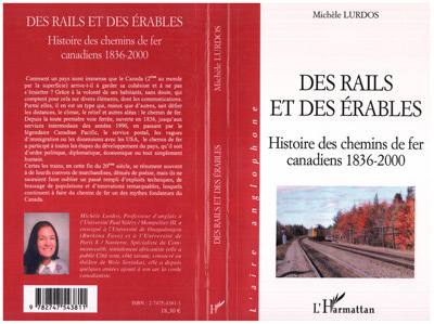 Des Rails Et Des Erables - Histoire Des Chemins De Fer Canadiens 1836-2000