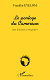 Le Partage Du Cameroun Entre La France Et L'Angleterre