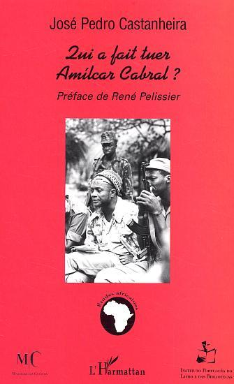 Qui A Fait Tuer Amilcar Cabral ?