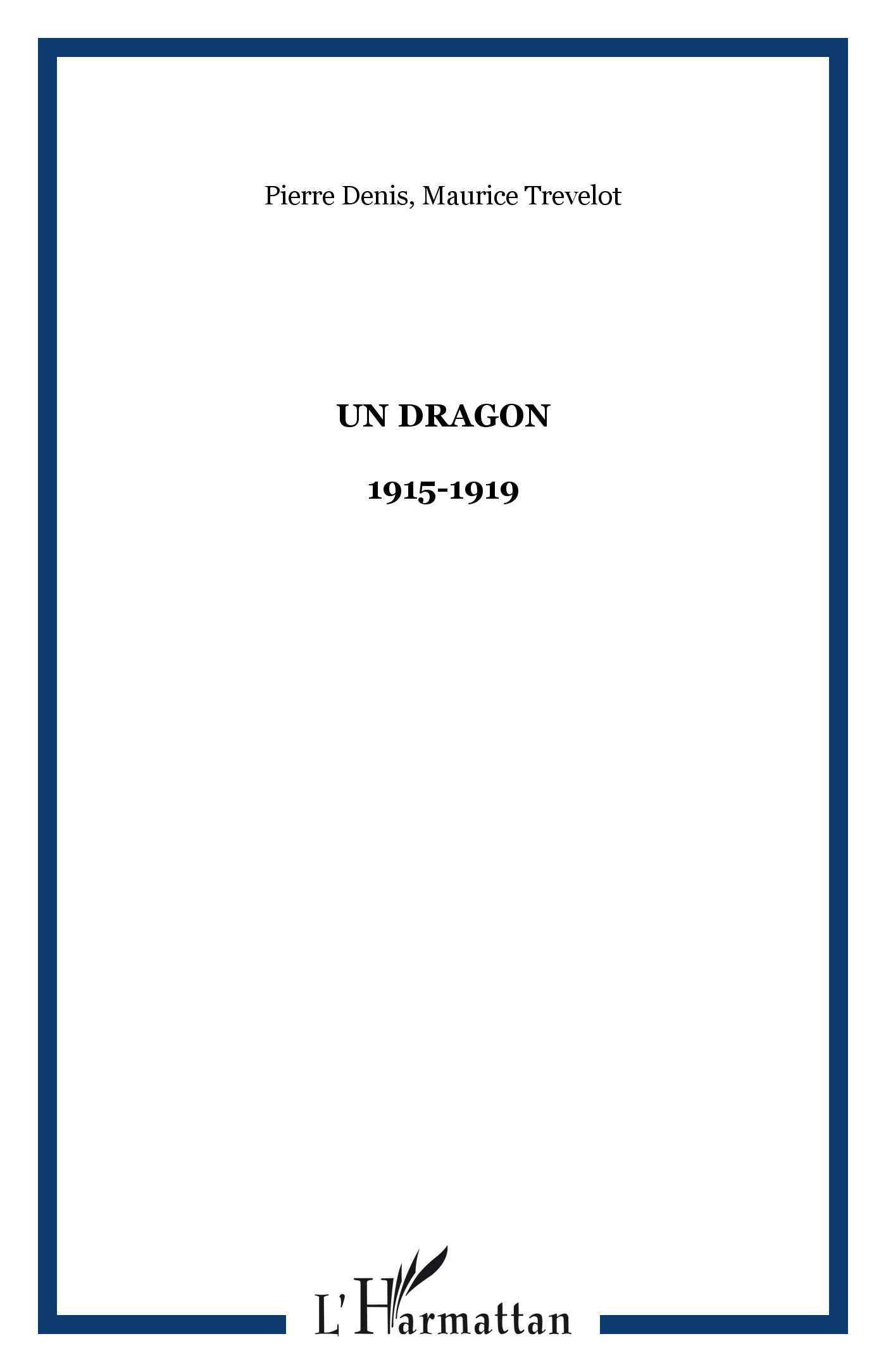 Un Dragon - 1915-1919