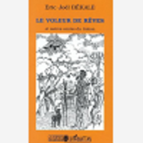 Le Voleur De Reves Et Autres Contes Du Gabon