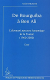 De Bourguiba A Ben Ali - L'Etonnant Parcours Economique De La Tunisie (1960-2000). Essai