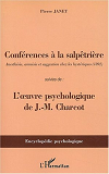 Conferences A La Salpetriere - Anesthesie, Amnesie Et Suggestion Chez Les Hysteriques (1892) - Suivi