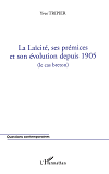 La Laicite, Ses Premices Et Son Evolution Depuis 1905