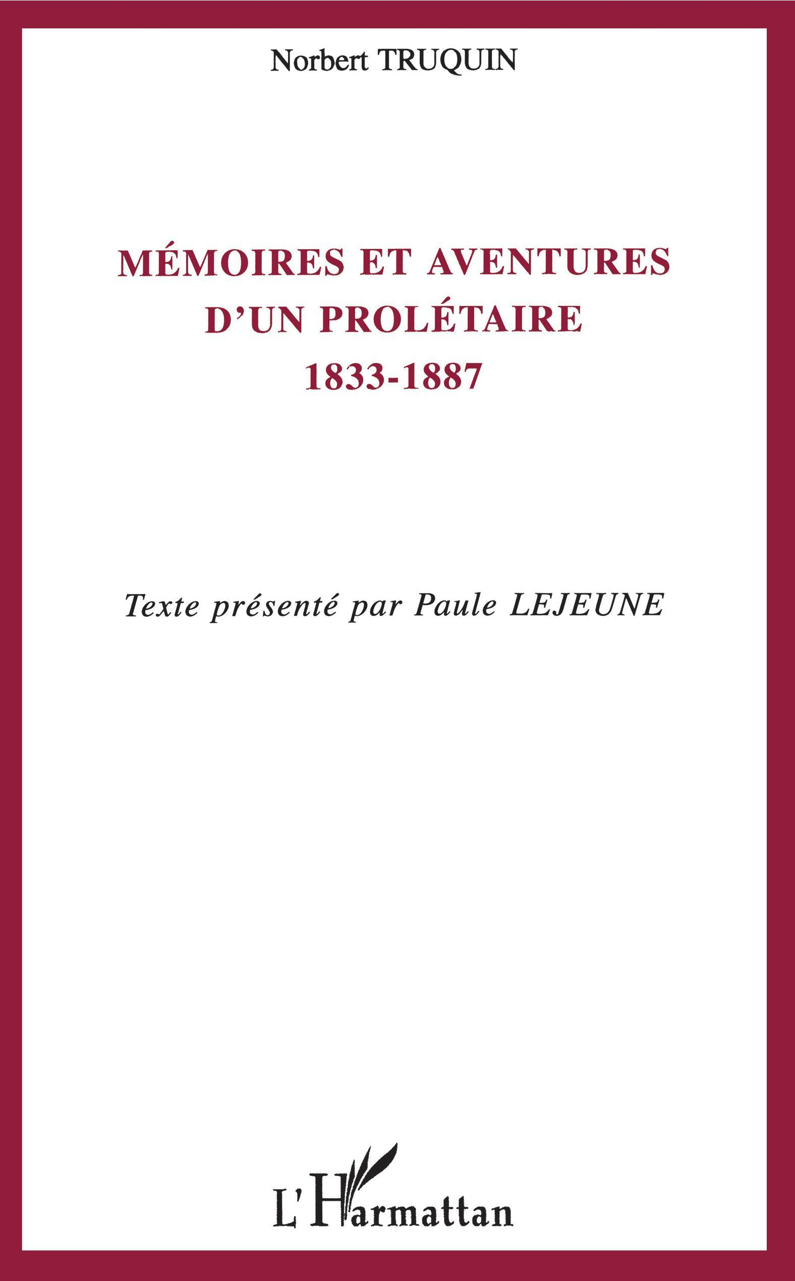 Memoires Et Aventures D'Un Proletaire 1833-1887