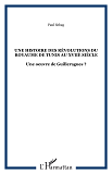 Une Histoire Des Revolutions Du Royaume De Tunis Au Xviie Siecle - Une Oeuvre De Guilleragues ?