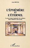 L'Ephemere Et L'Eternel - La Souveraine Regularite Des Rythmes Dans L'Histoire Universelle