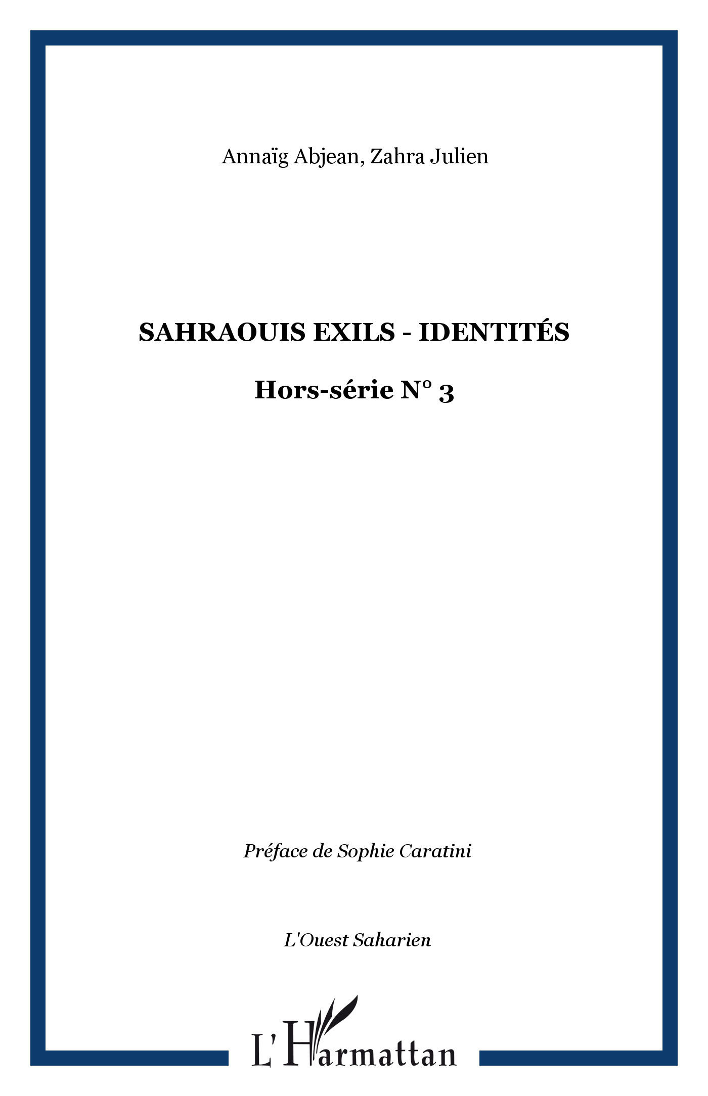 Sahraouis Exils - Identites - Hors-Serie N  3