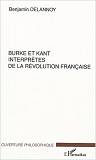 Burke Et Kant Interpretes De La Revolution Francaise