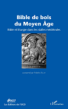 Bible De Bois Du Moyen Age - Bible Et Liturgie Dans Les Stalles Medievales