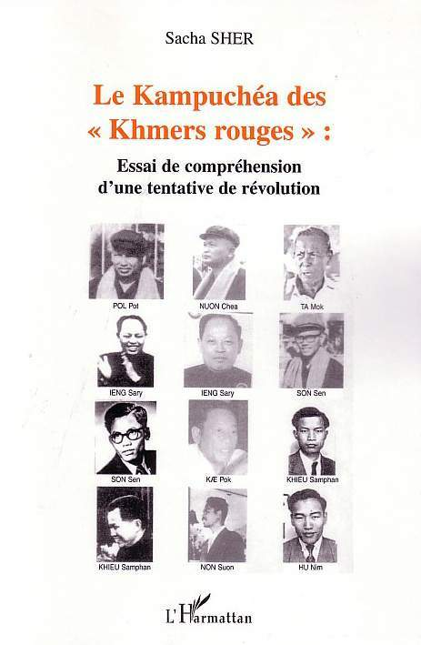 Le Kampuchea Des "Khmers Rouges" - Essai De Comprehension D Une Tentative De Revolution