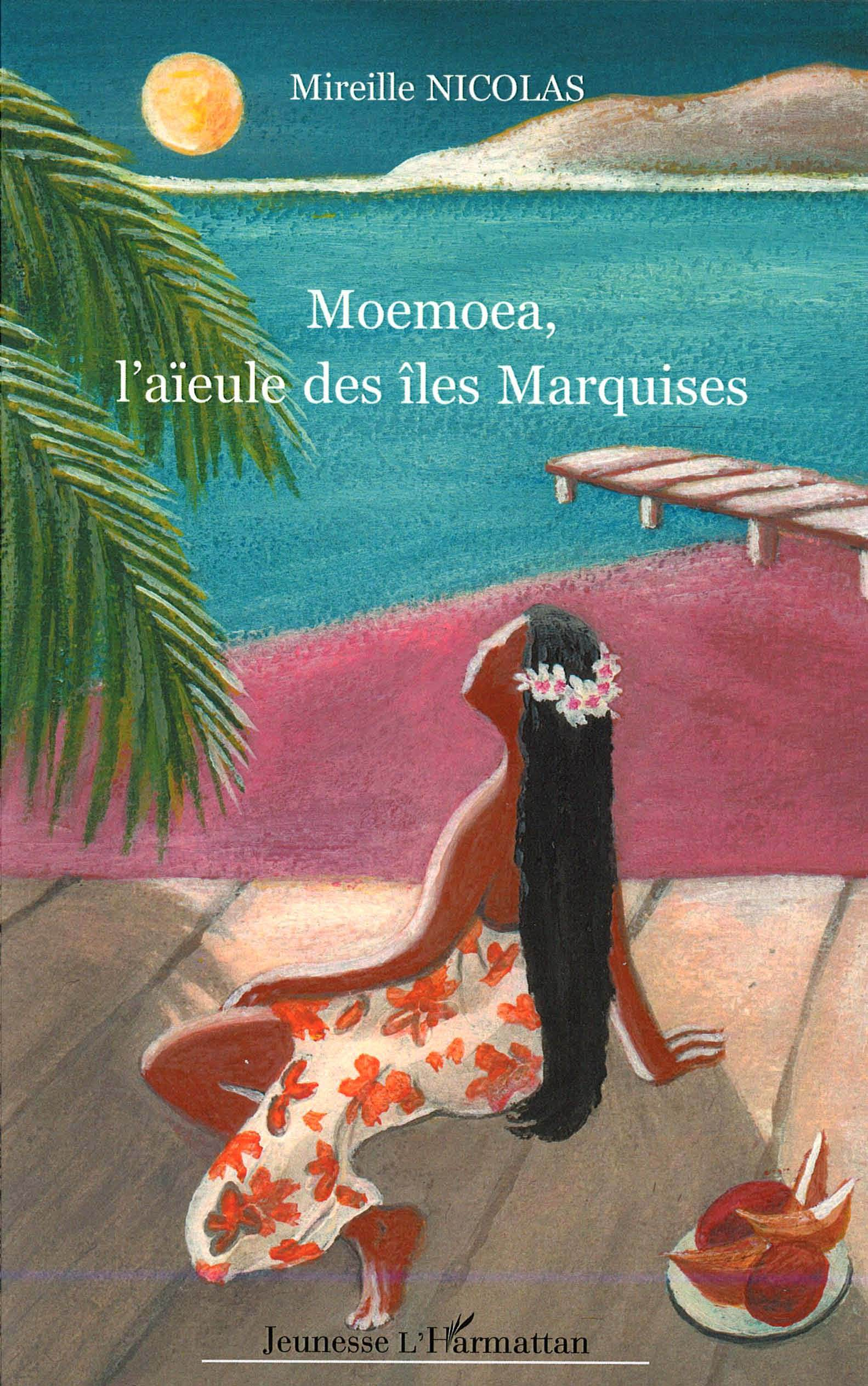 Moemoea, L'Aieule Des Iles Marquises