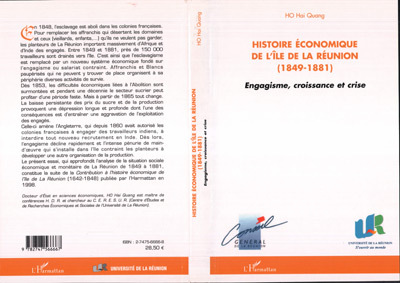 Histoire Economique De L'Ile De La Reunion (1849-1881) - Engagisme, Croissance Et Crise