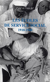 Les Ecoles De Service Social - 1910-1945