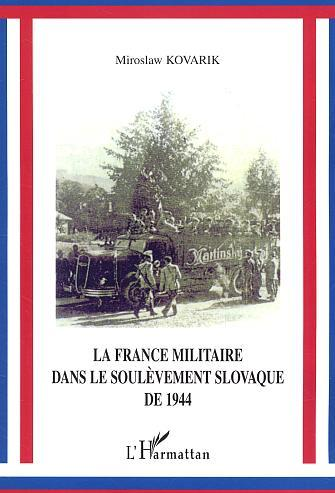 La France Militaire Dans Le Soulevement Slovaque De 1944