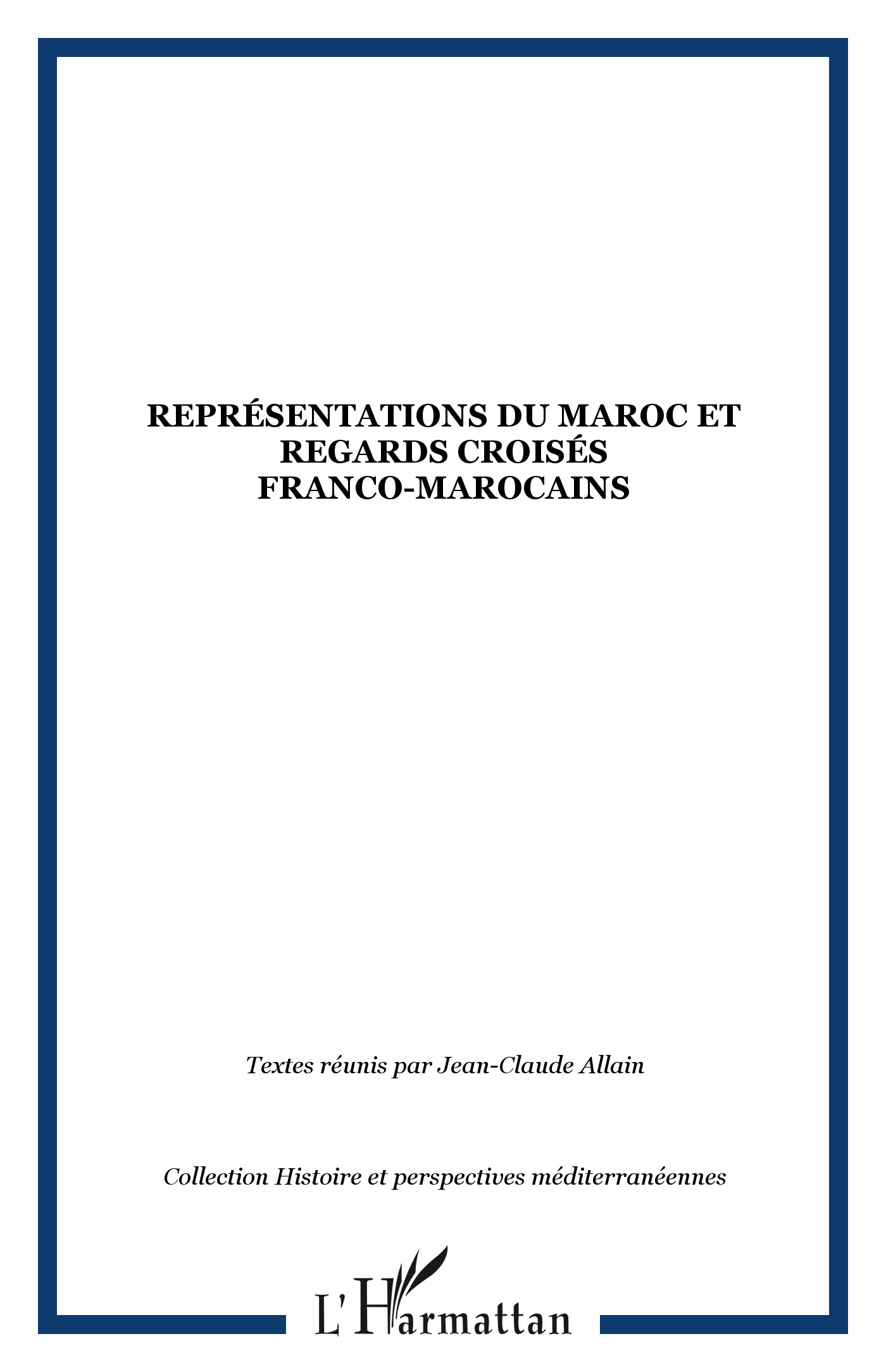 Representations Du Maroc Et Regards Croises Franco-Marocains