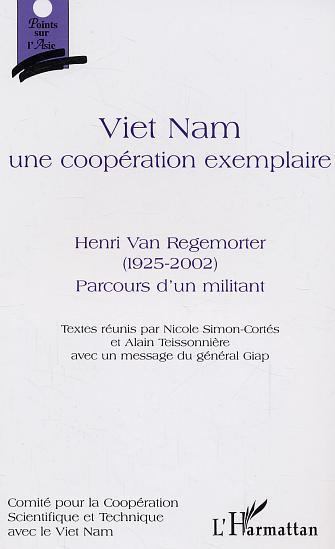 Viet Nam Une Cooperation Exemplaire - Avec Un Message Du General Giap