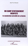 Un Camp D'Internement Vichyste - Le Sanatorium Surveille De La Guiche