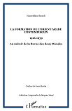 La Formation De L'Orient Arabe Contemporain - 1916-1939 - Au Miroir De La Revue Des Deux Mondes