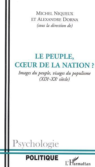 Le Peuple, C Ur De La Nation - (Xixe-Xxe Siecle)