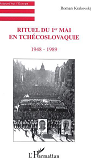 Rituel Du 1er Mai En Tchecoslovaquie - 1948-1989